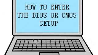 How to enter the BIOS or CMOS setup