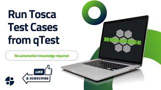 Run Tricentis Tosca Test Cases from qTest – No Automation Experience Needed! 