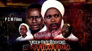 The UNKNOWN DESTINATION || Directed by Promise Balogun || PCM Films