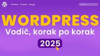 Kako da napravim WordPress sajt 2025 | 20 Jednostavna Koraka | WordPress tutorijal za početnike