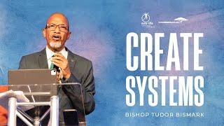 Bishop Tudor Bismark | Create Systems