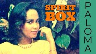 Pepsi Paloma SPIRIT BOX Session - Speaking From "THE OTHER" Side? She meets GOD.