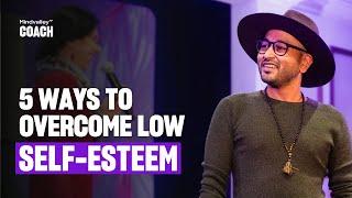 5 Life Coaching Techniques To Coach Clients Through Low Self-Esteem