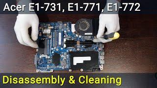 Acer Aspire E1-731, E1-771, E1-772 Disassembly, Fan Cleaning, and Thermal Paste Replacement