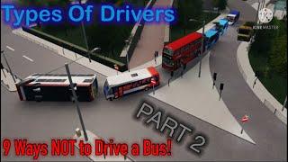 Types Of Drivers IN Canterbury & District Bus Simulator | PART 2