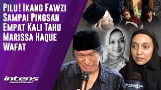 Ikang Fawzi Pingsan 4 Kali Saat Tahu Marissa Haque Wafat | Intens Investigasi | Eps 4336