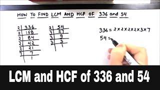 How to find the LCM and HCF of 336 and 54  / Finding lcm and hcf of two numbers