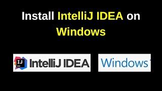 How to download and install Intellij Idea on Windows 11/10 for Java | Install IntelliJ for Java