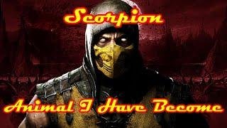 Scorpion Tribute: Animal I Have Become