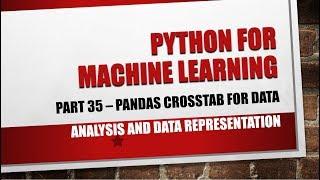 Pandas Crosstab for Data Analysis and Visualisation - P35