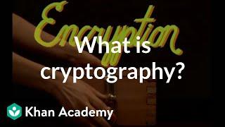 What is cryptography? | Journey into cryptography | Computer Science | Khan Academy