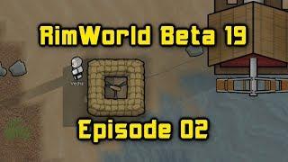 RimWorld Beta 19 Episode 02 Blessed Child Anna Joins