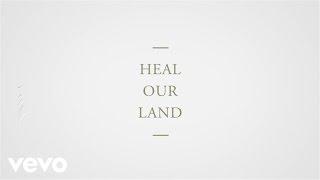 Kari Jobe - Heal Our Land (Lyric Video)