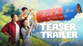 TEASER TRAILER PHIM ĐIỆN ẢNH KÍNH VẠN HOA || DỰ KIẾN KHỞI CHIẾU 27.12.2024