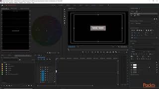 Hands-On Adobe Premiere Pro 2020: Titles & Text in the Essential Graphics Panel | packtpub.com