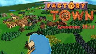 Factory Town "Metal Conveyor%" Speedrun in 33:13 [World Record]