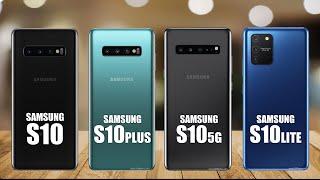 Samsung S10 VS Samsung S10+ VS Samsung S10 5G VS Samsung S10 Lite