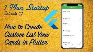 (Ep 13) How to Create Custom List View Cards in Flutter