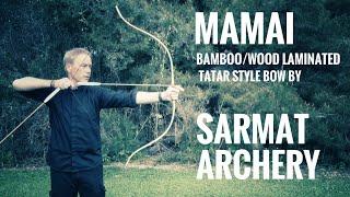 Mamai - Tatar style bamboo/wood Bow by Sarmat Archery - Review