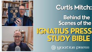 Curtis Mitch: The Co-editor of the Ignatius Press Study Bible