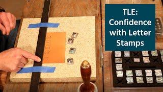 The Leather Element: Confidence with Letter Stamps