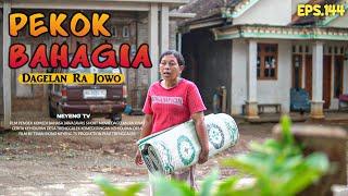 PEKOK BAHAGIA || Dagelan Ra Jowo Episode 144