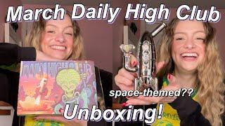 MARCH DAILY HIGH CLUB UNBOXING!!