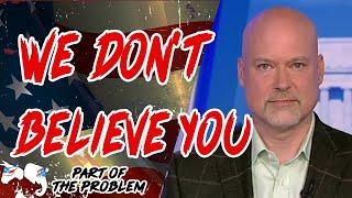 Dave Smith | We Don't Believe You | Part Of The Problem 1181