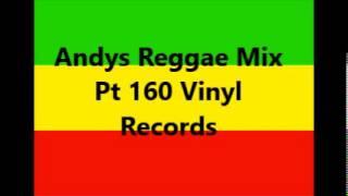 Andys Reggae Mix Pt 160 Vinyl Records