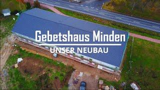 Наш новый Молитвенный Дом | Unser neues Gebetshaus Minden (Neubau)