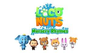 Loco Nuts | English Nursery Rhymes and Kids Songs Promo