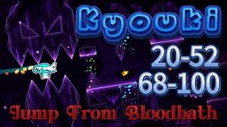 (TOP 6) Kyouki 20-52%, 68-100 [Jump From Bloodbath] - Progress 8