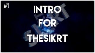 TheSikrt | Intro | #1