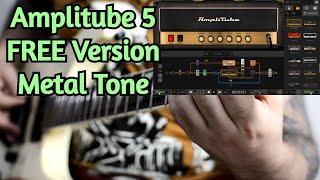 IK Multimedia AMPLITUBE 5 FREE Version (In The Mix) - HOW TO Get a METAL TONE - amnerhunter.com