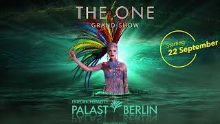 Friedrichstadt-Palast Berlin - THE ONE Grand Show Teaser