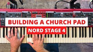 Nord Stage 4 - Building a Synth Pad Sound for Church!