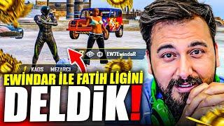 EWİNDAR İLE FATİH LİGİNİ DELDİK! | PUBG MOBILE