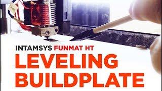 How-To: Leveling the Bed for High-Temp Materials - INTAMSYS Funmat HT