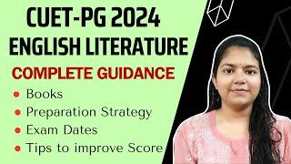 CUET-PG 2024 ENGLISH LITERATURE Complete preparation strategy *for beginners with Books #cuetpg2024