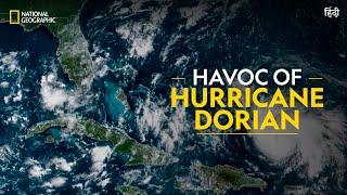 Havoc of Hurricane Dorian | Gathering Storm | National Geographic