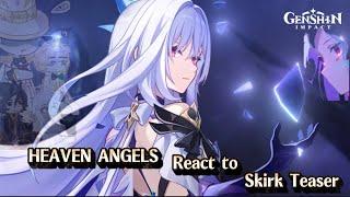 Heaven Angels react to Skirk Teaser ‖ Genshin Impact x HH‖ Gacha reaction