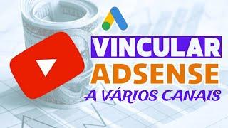 Como Vincular um Segundo CANAL do YOUTUBE no GOOGLE ADSENSE em 5 minutos (ATIVANDO A MONETIZAÇÃO)