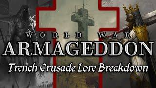 World War Armageddon - Trench Crusade Lore Breakdown