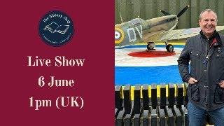The History Chap Live Show - Frid 6th June (1pm UK)