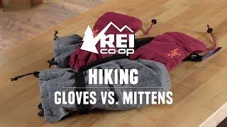 Gloves vs. Mittens || REI