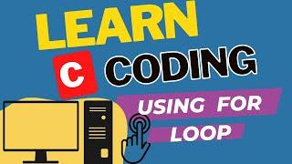 For loop in C Programming with examples | Basic Programming Tutorial