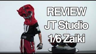 [REVIEW] JT Studio 1/6 Zaiki