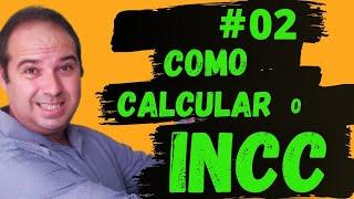 Como faço para calcular o Incc