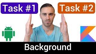 PARALLEL Background Tasks with Kotlin Coroutines (ASYNC AND AWAIT)