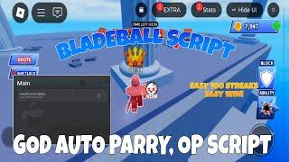 GOD! BLADEBALL SCRIPT KEYLESS | AUTO PARRY, OP SCRIPT | PASTEBIN